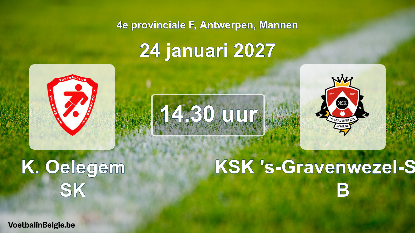 Geplande wedstrijd mannenvoetbal: K. Oelegem SK - KSK 's-Gravenwezel-Schilde B (24 januari 2027)