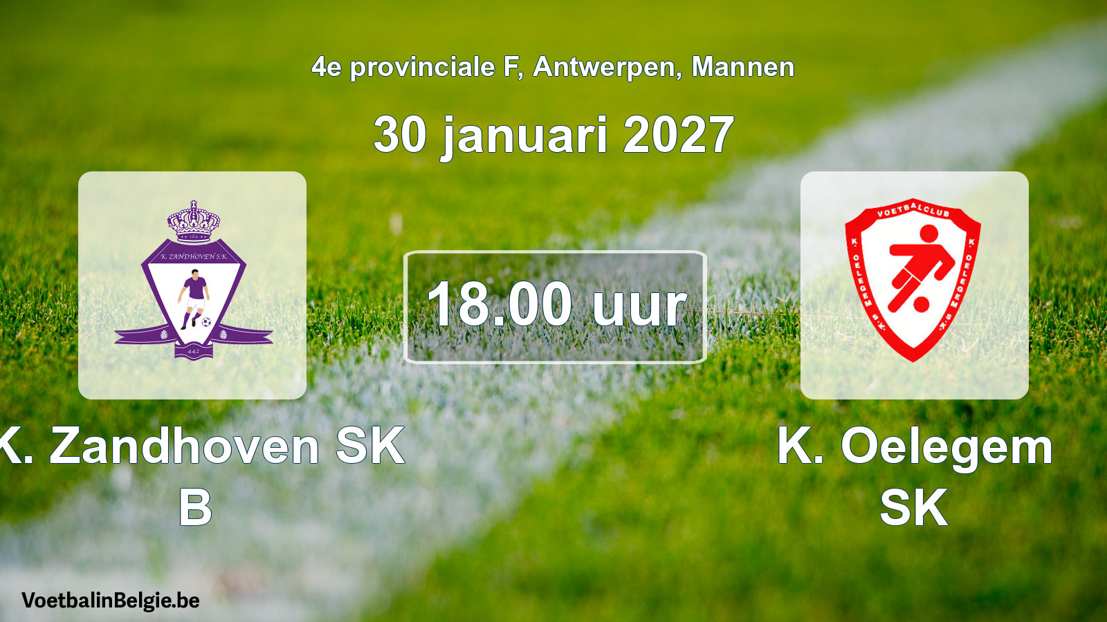 Geplande wedstrijd mannenvoetbal: K. Zandhoven SK B - K. Oelegem SK (30 januari 2027)