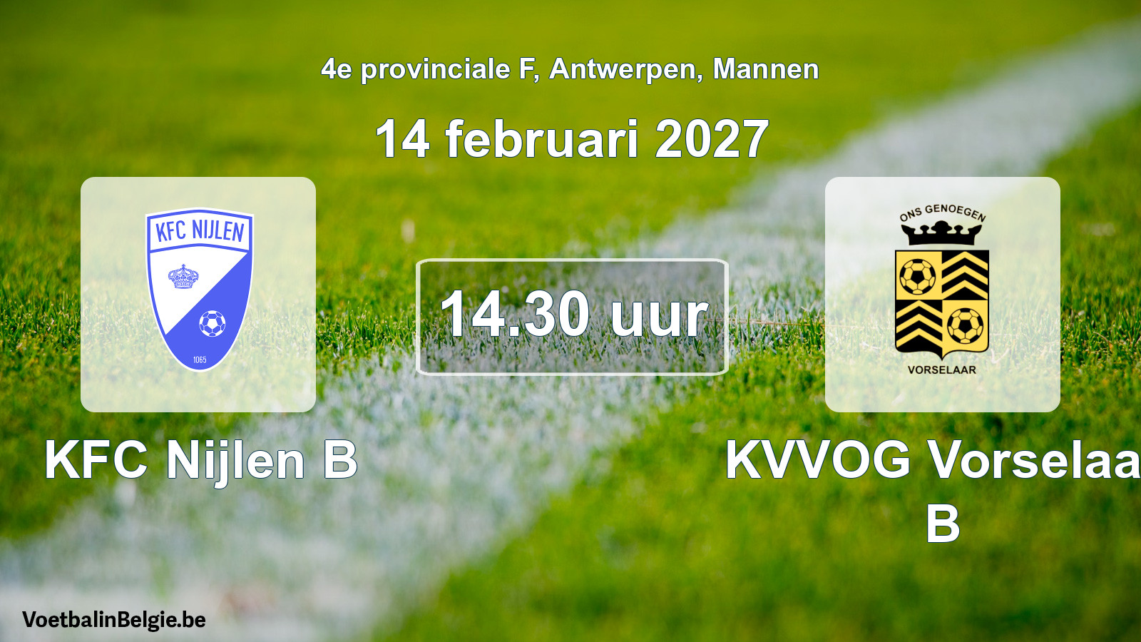 Geplande wedstrijd mannenvoetbal: KFC Nijlen B - KVVOG Vorselaar B (14 februari 2027)