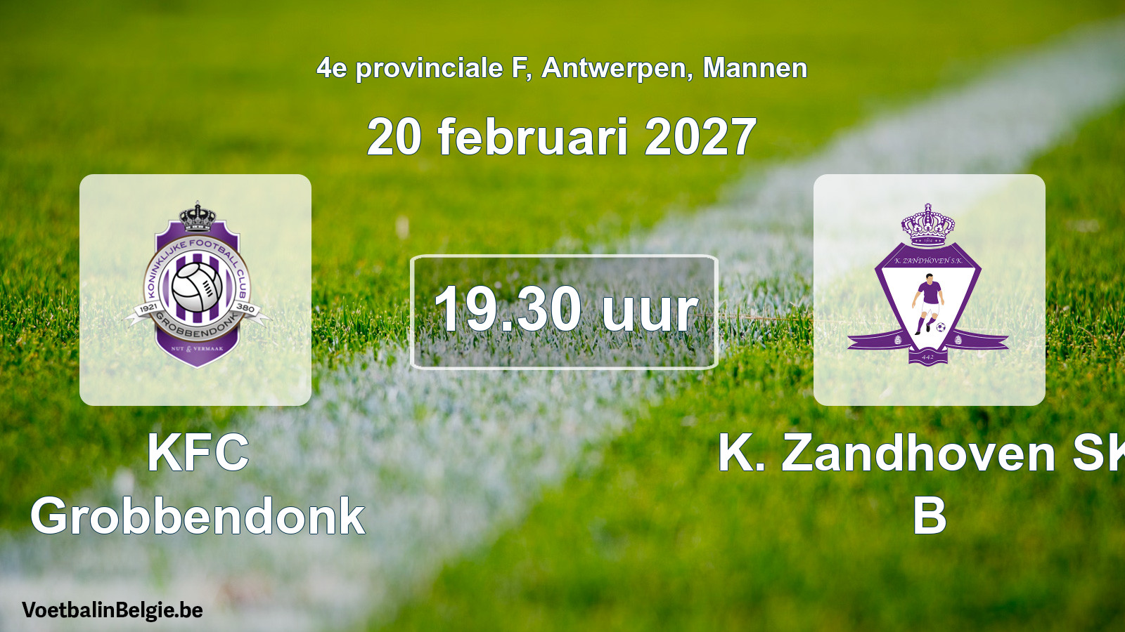 Geplande wedstrijd mannenvoetbal: KFC Grobbendonk - K. Zandhoven SK B (20 februari 2027)