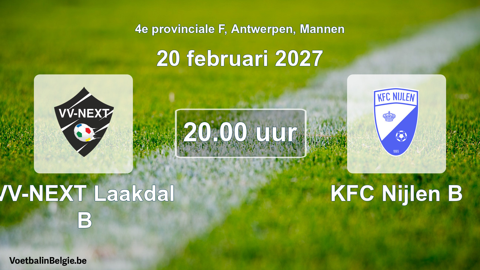 Geplande wedstrijd mannenvoetbal: VV-NEXT Laakdal B - KFC Nijlen B (20 februari 2027)