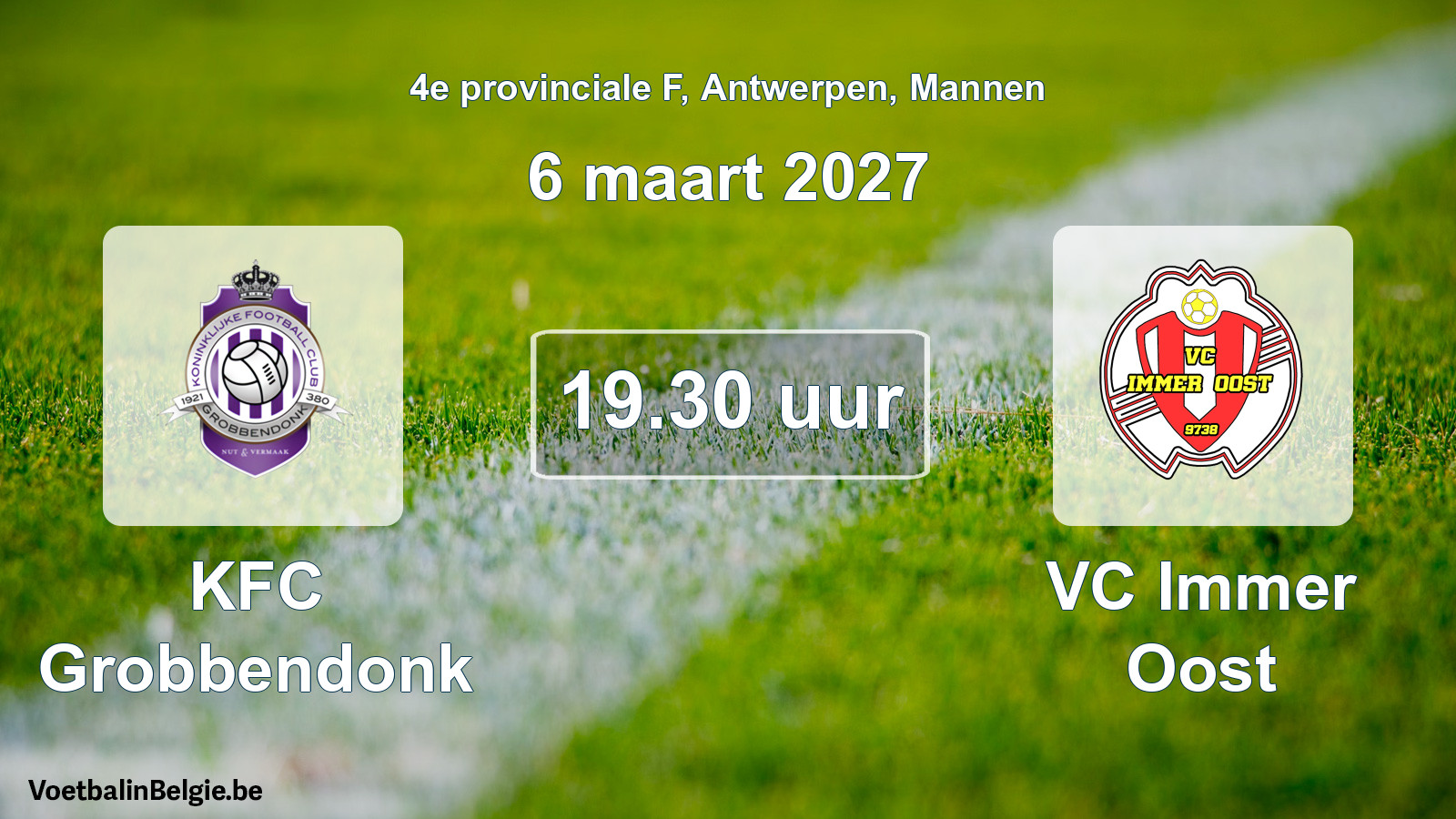 Match prévu football hommes: KFC Grobbendonk - VC Immer Oost (6 mars 2027)