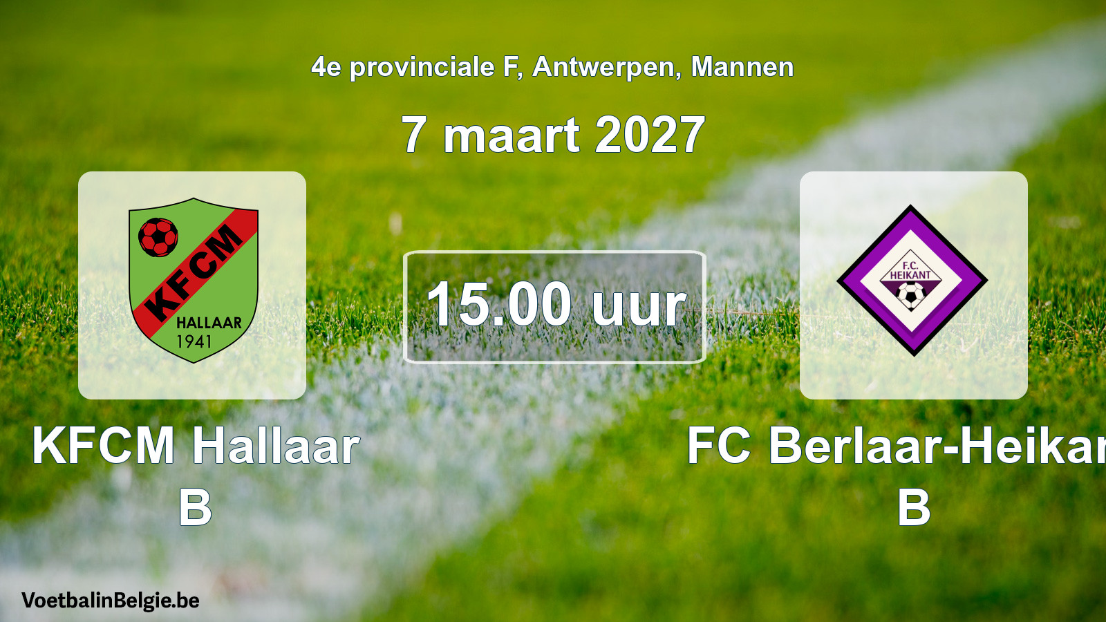 Geplande wedstrijd mannenvoetbal: KFCM Hallaar B - FC Berlaar-Heikant B (7 maart 2027)