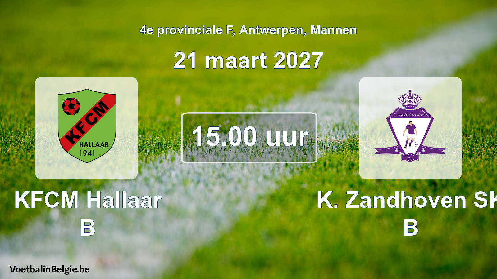 Geplande wedstrijd mannenvoetbal: KFCM Hallaar B - K. Zandhoven SK B (21 maart 2027)