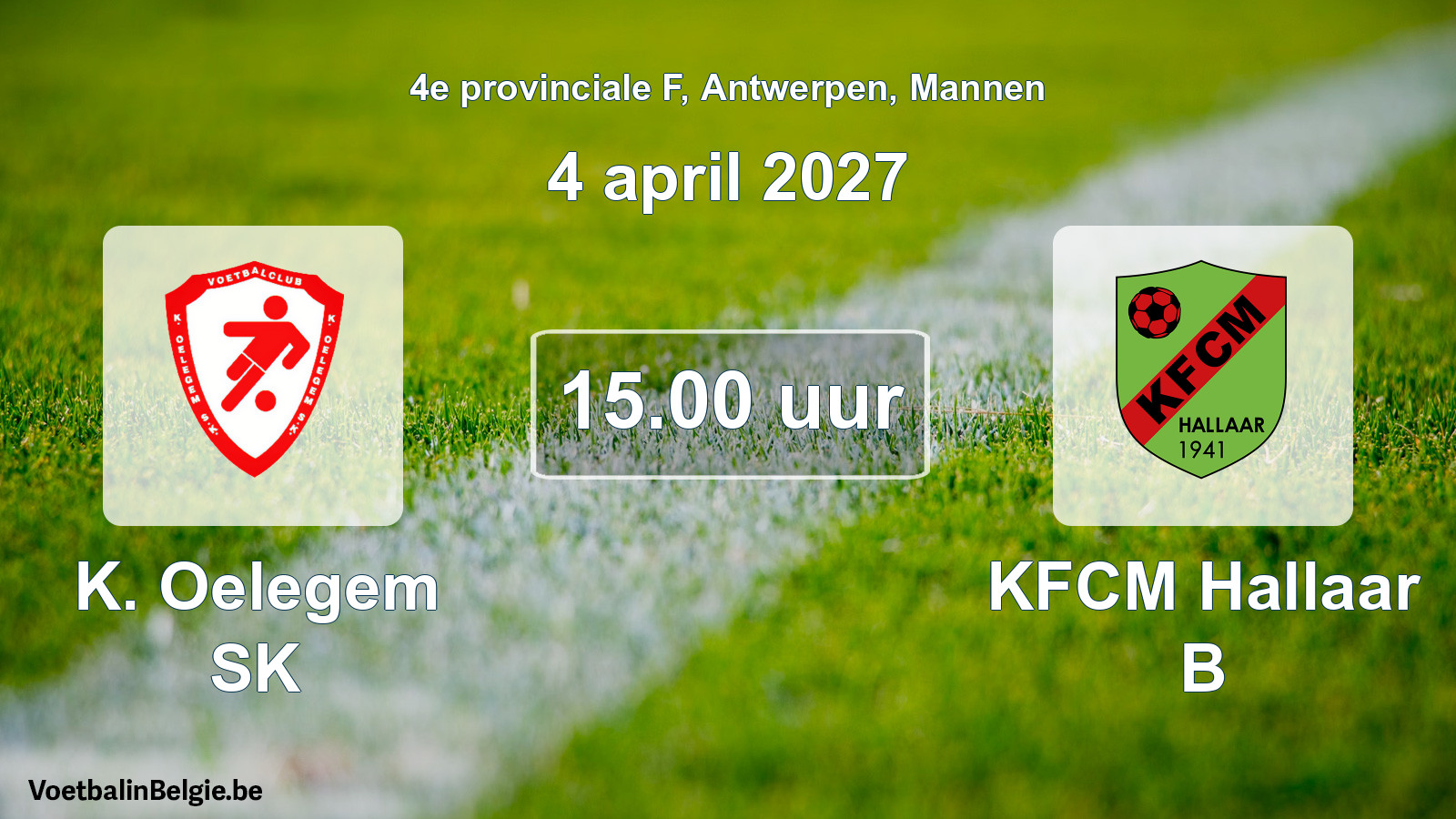 Geplande wedstrijd mannenvoetbal: K. Oelegem SK - KFCM Hallaar B (4 april 2027)