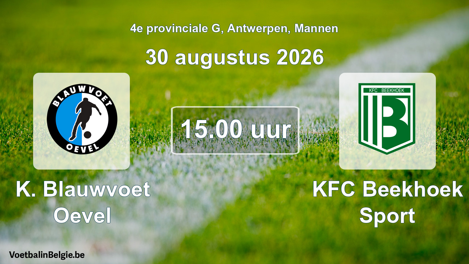Geplande wedstrijd mannenvoetbal: K. Blauwvoet Oevel - KFC Beekhoek Sport (30 augustus 2026)