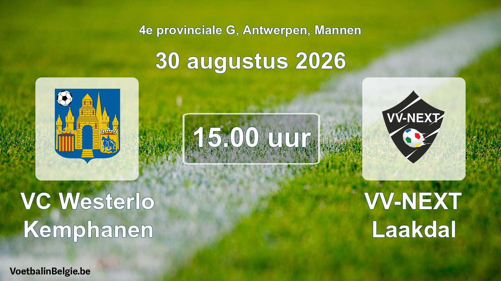 Geplande wedstrijd mannenvoetbal: VC Westerlo Kemphanen - VV-NEXT Laakdal (30 augustus 2026)