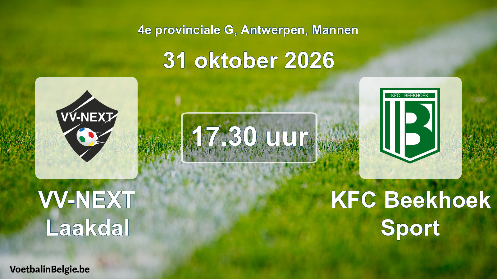 Geplande wedstrijd mannenvoetbal: VV-NEXT Laakdal - KFC Beekhoek Sport (31 oktober 2026)