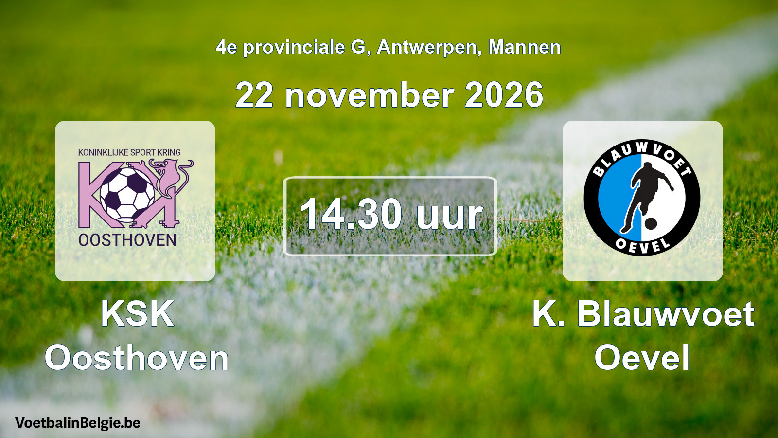 Geplande wedstrijd mannenvoetbal: KSK Oosthoven - K. Blauwvoet Oevel (22 november 2026)