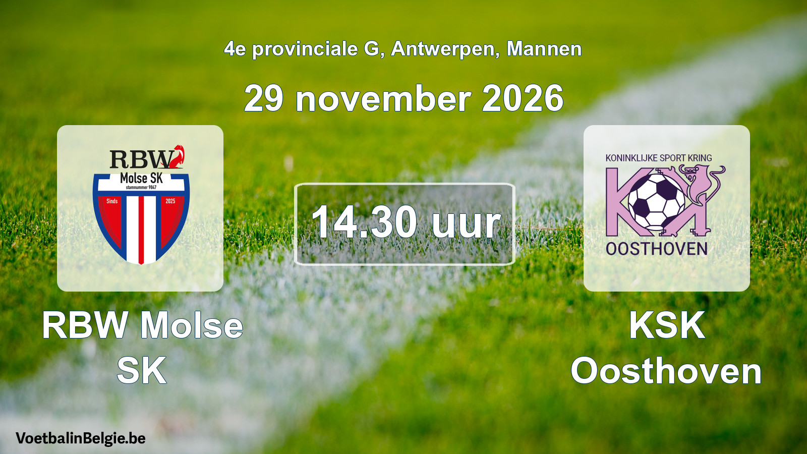 Geplande wedstrijd mannenvoetbal: RBW Molse SK - KSK Oosthoven (29 november 2026)