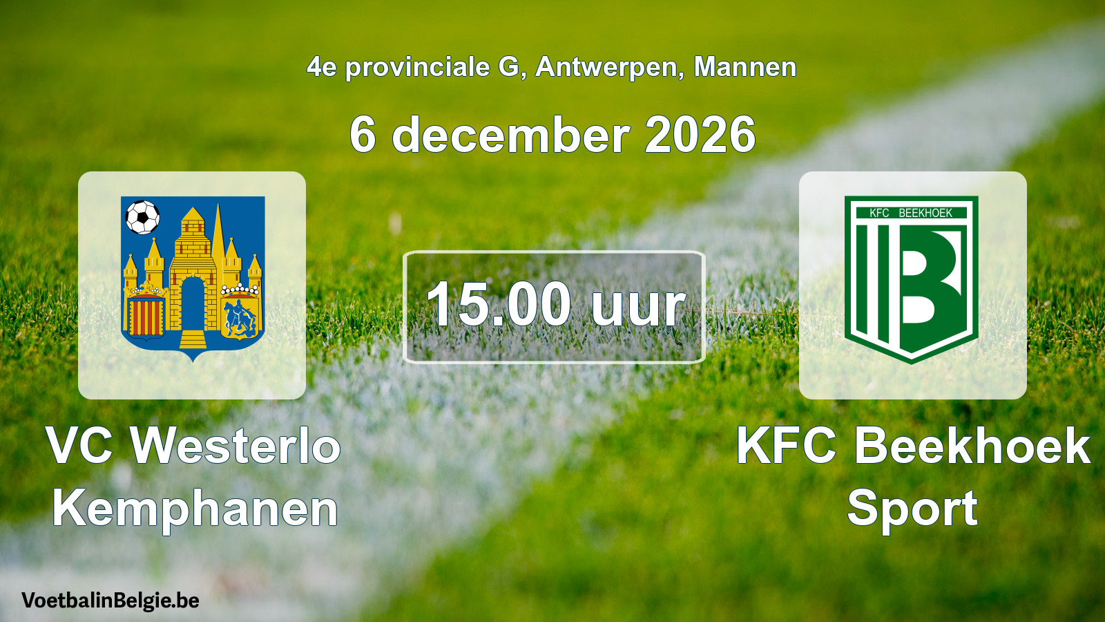 Geplande wedstrijd mannenvoetbal: VC Westerlo Kemphanen - KFC Beekhoek Sport (6 december 2026)