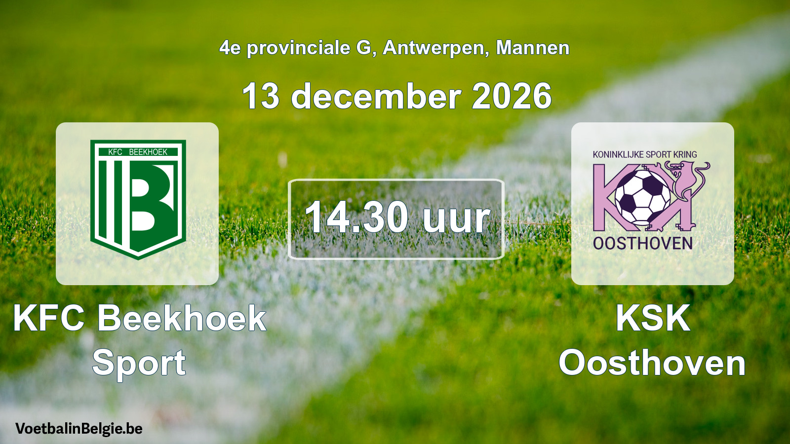 Geplande wedstrijd mannenvoetbal: KFC Beekhoek Sport - KSK Oosthoven (13 december 2026)