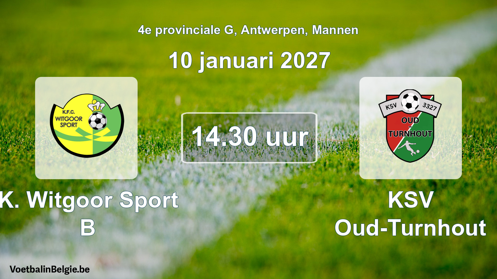 Geplande wedstrijd mannenvoetbal: K. Witgoor Sport B - KSV Oud-Turnhout (10 januari 2027)
