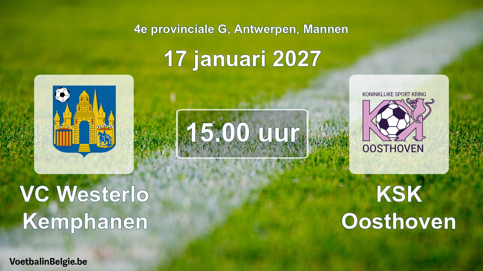 Geplande wedstrijd mannenvoetbal: VC Westerlo Kemphanen - KSK Oosthoven (17 januari 2027)