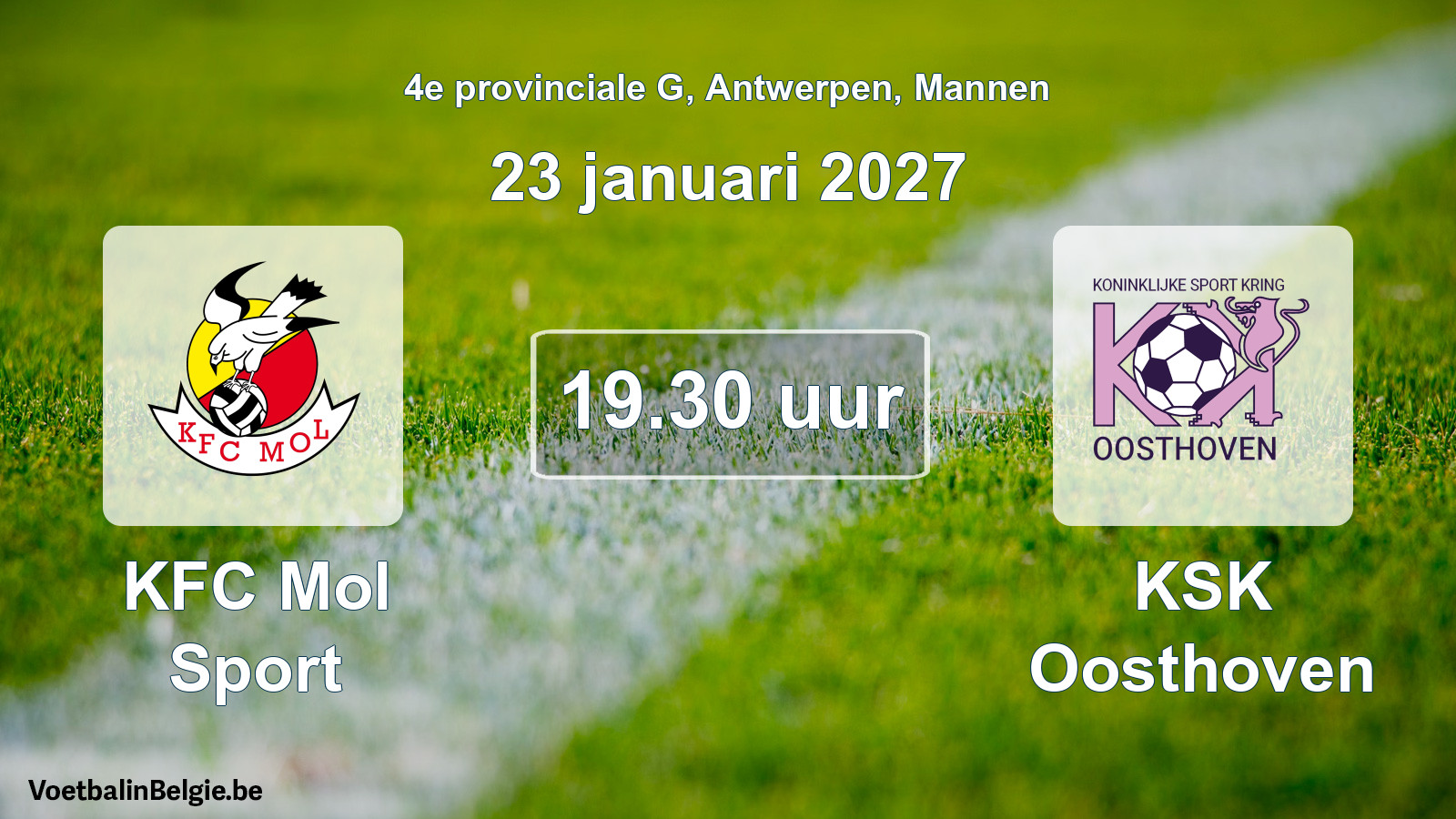 Geplande wedstrijd mannenvoetbal: KFC Mol Sport - KSK Oosthoven (23 januari 2027)