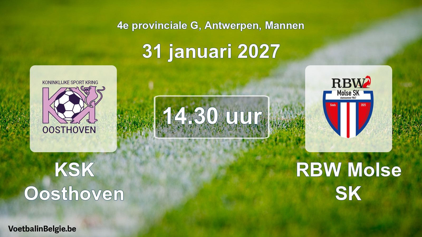 Geplande wedstrijd mannenvoetbal: KSK Oosthoven - RBW Molse SK (31 januari 2027)