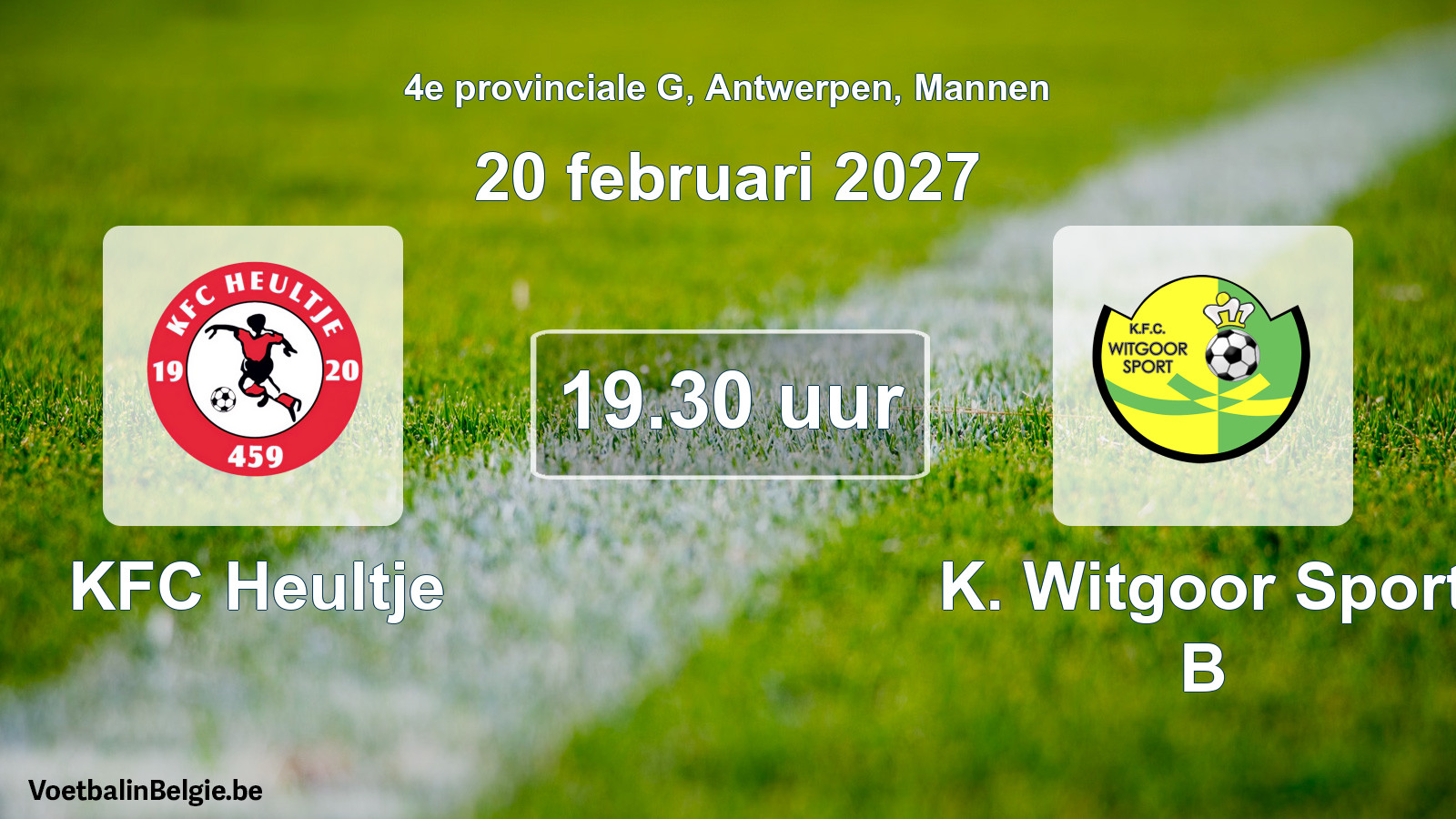 Geplande wedstrijd mannenvoetbal: KFC Heultje - K. Witgoor Sport B (20 februari 2027)