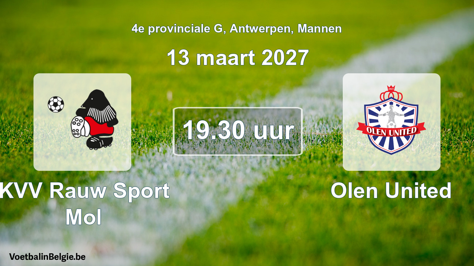Geplande wedstrijd mannenvoetbal: KVV Rauw Sport Mol - Olen United (13 maart 2027)