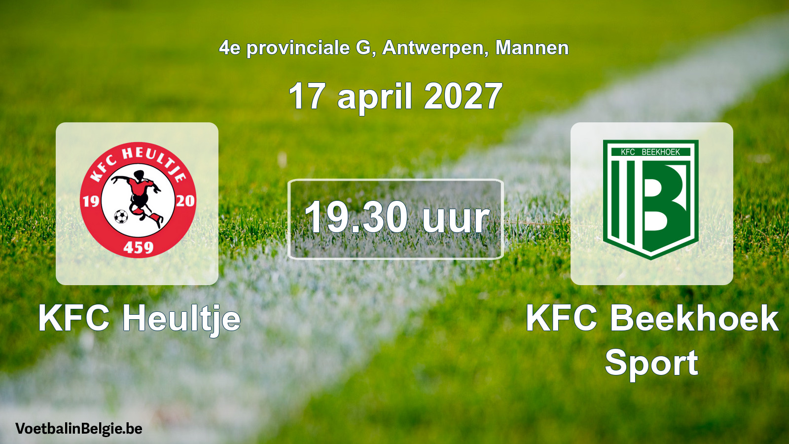 Scheduled match men football: KFC Heultje - KFC Beekhoek Sport (17 April 2027)