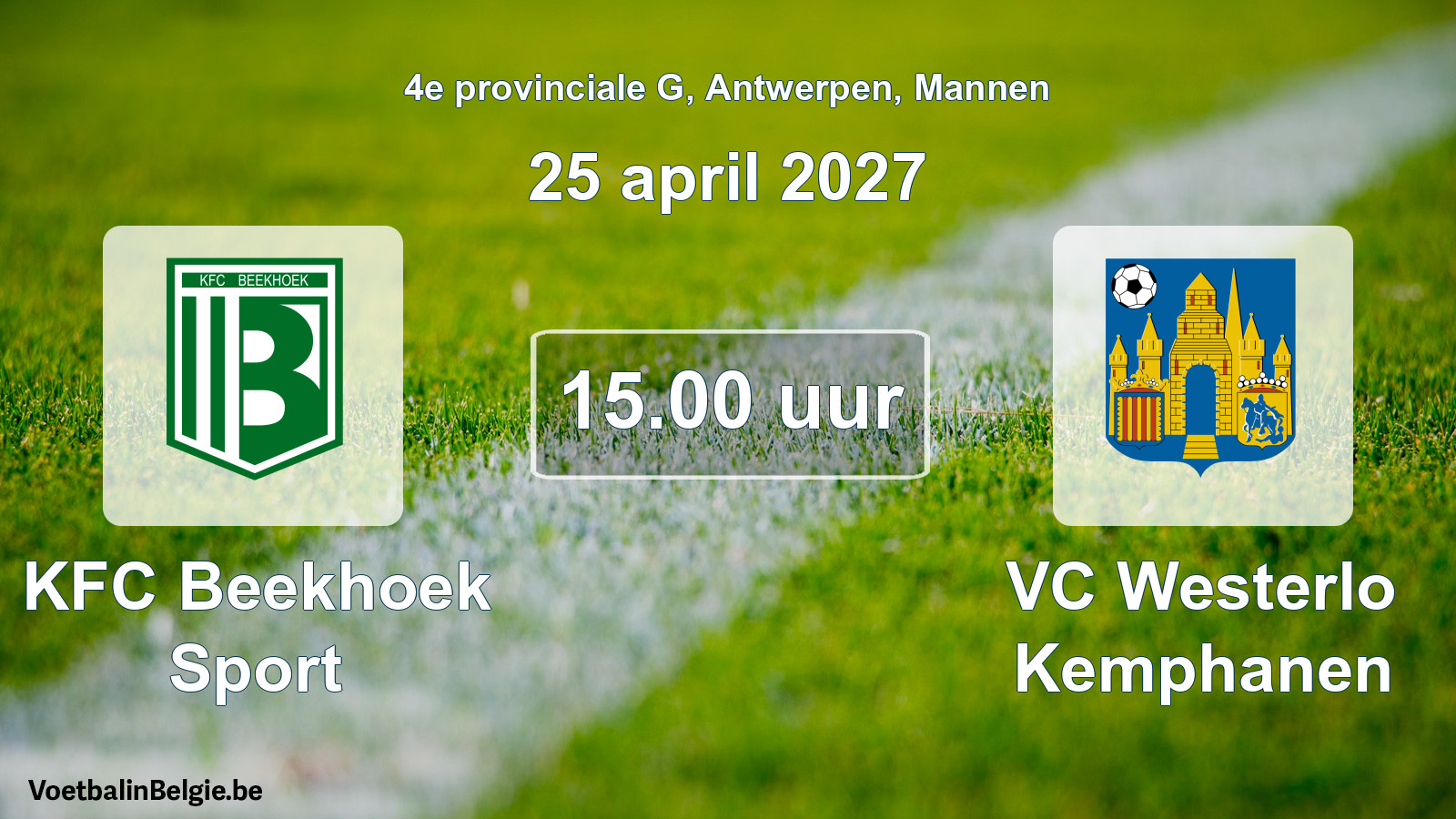 Geplande wedstrijd mannenvoetbal: KFC Beekhoek Sport - VC Westerlo Kemphanen (25 april 2027)