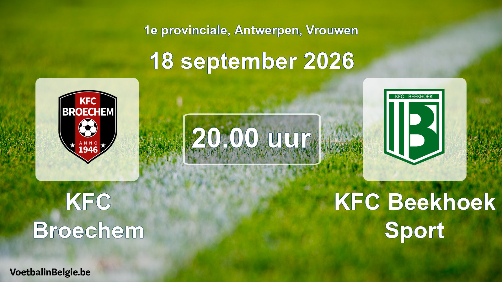 Geplande wedstrijd vrouwenvoetbal: KFC Broechem - KFC Beekhoek Sport (18 september 2026)