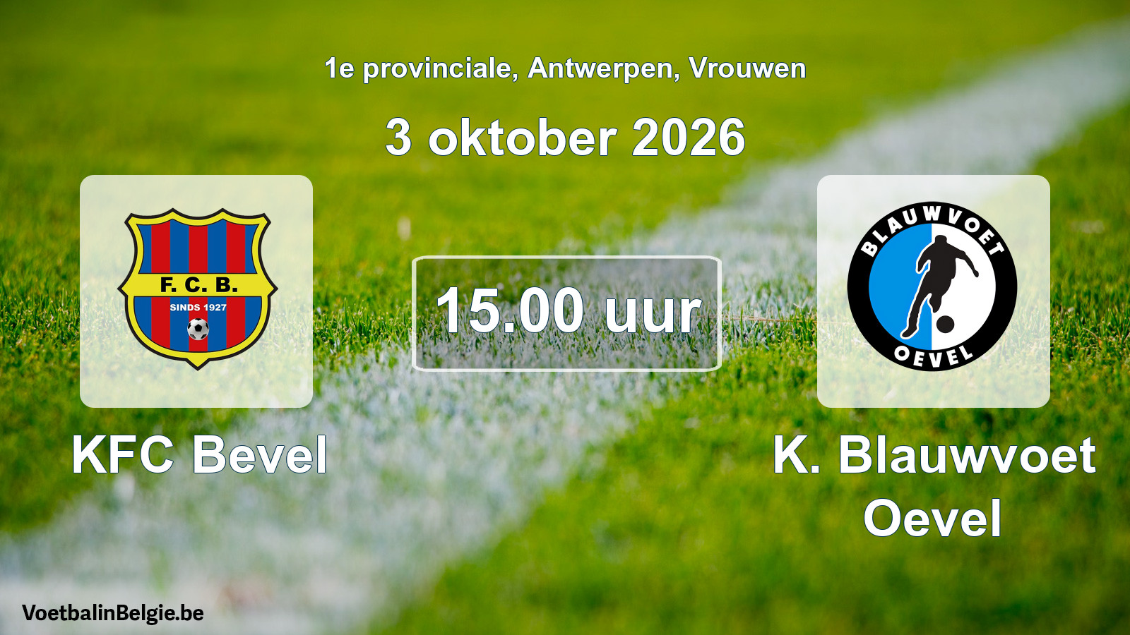 Geplande wedstrijd vrouwenvoetbal: KFC Bevel - K. Blauwvoet Oevel (3 oktober 2026)