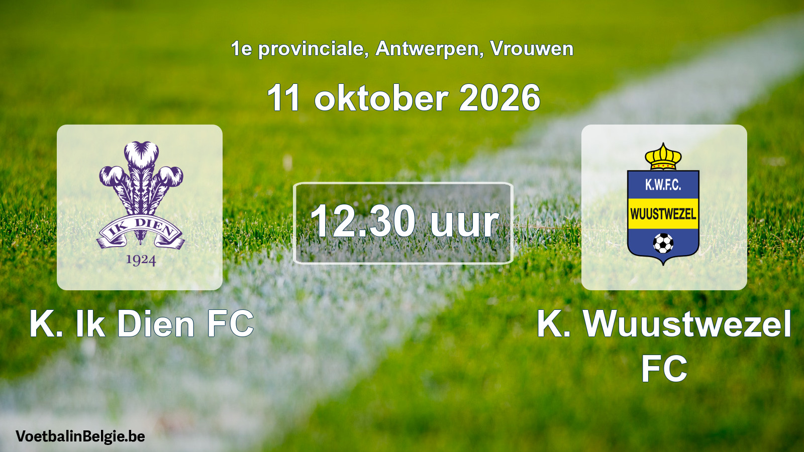 Geplande wedstrijd vrouwenvoetbal: K. Ik Dien FC - K. Wuustwezel FC (11 oktober 2026)