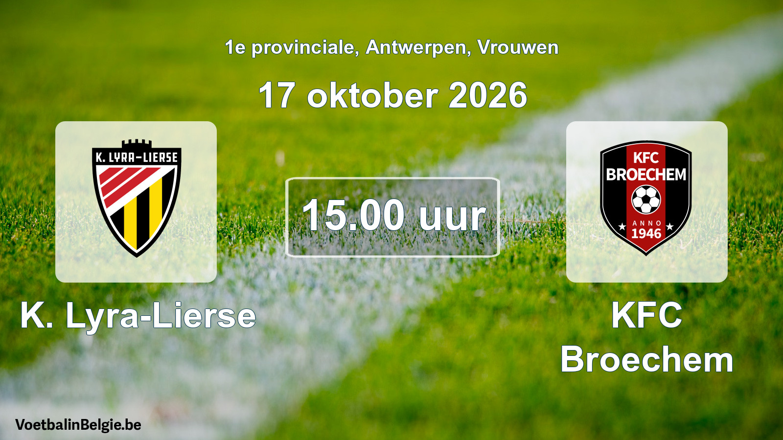 Geplande wedstrijd vrouwenvoetbal: K. Lyra-Lierse - KFC Broechem (17 oktober 2026)