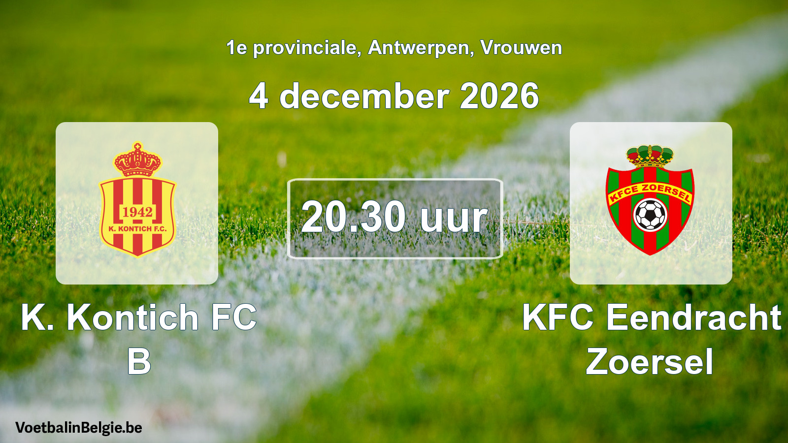 Geplantes Spiel frauen-Fußball: K. Kontich FC B - KFC Eendracht Zoersel (4 Dezember 2026)