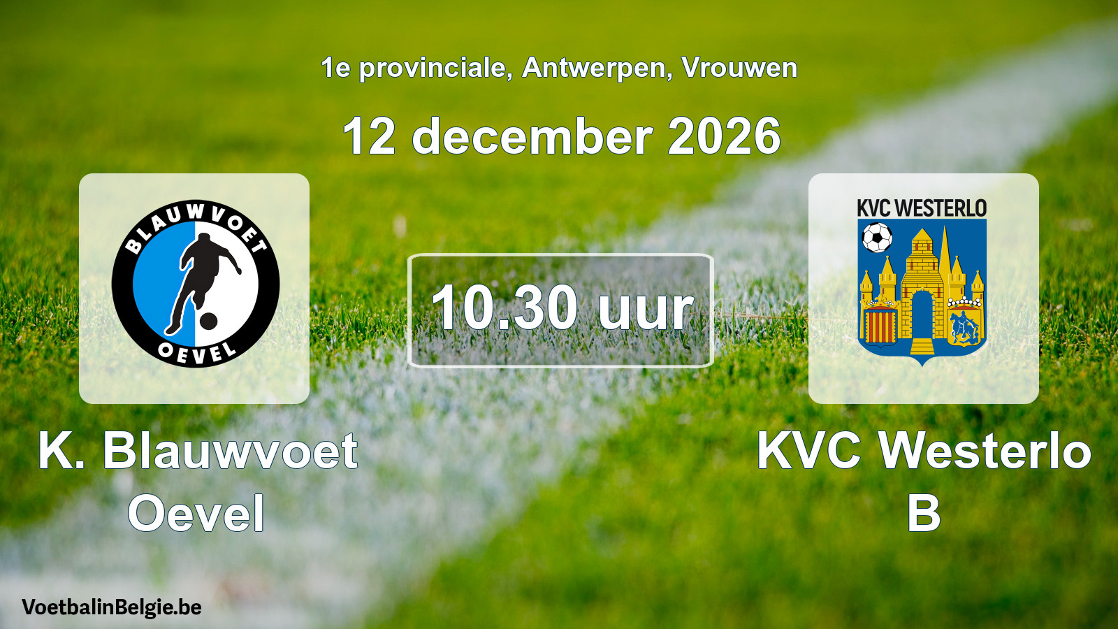 Geplande wedstrijd vrouwenvoetbal: K. Blauwvoet Oevel - KVC Westerlo B (12 december 2026)