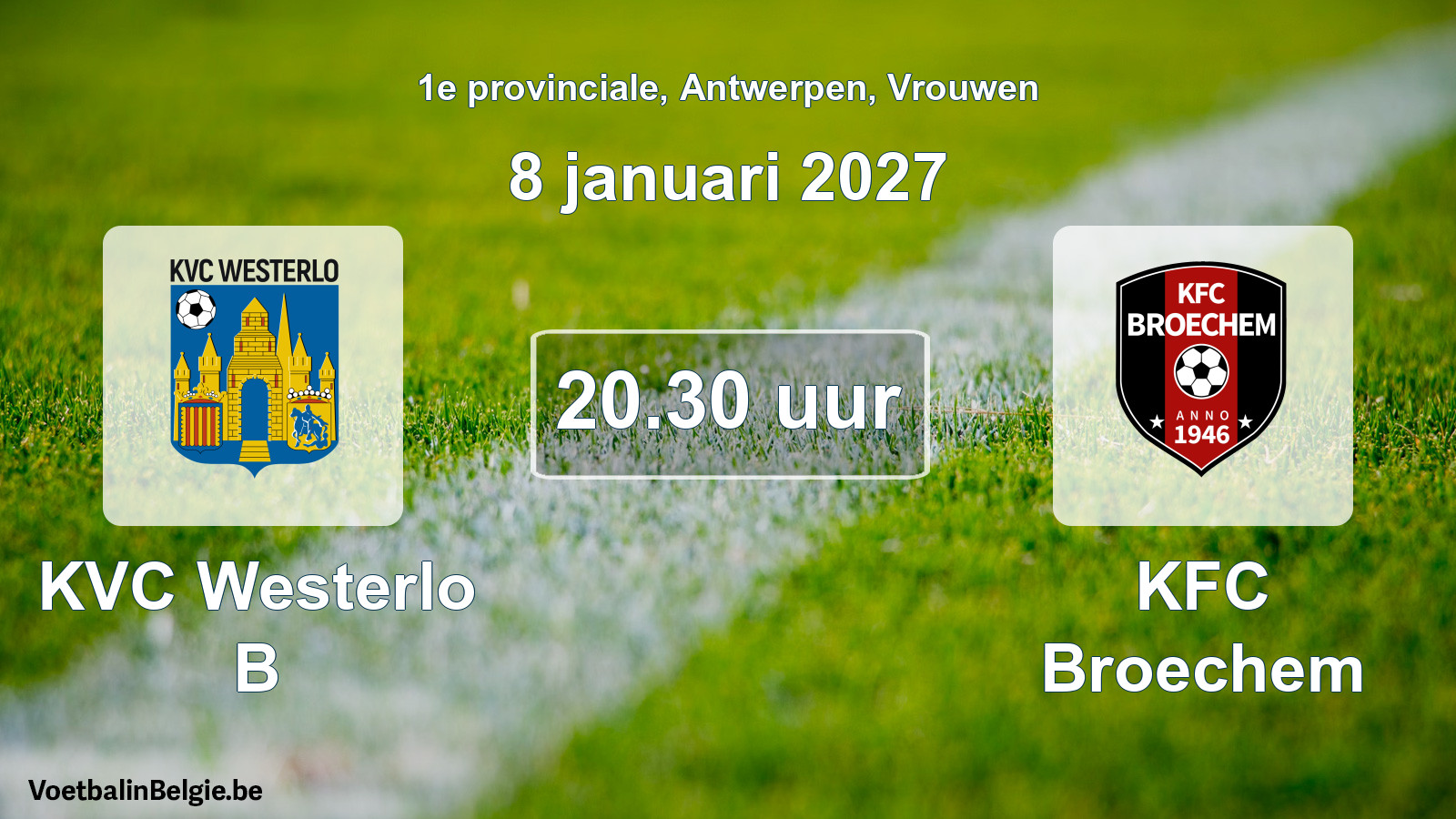 Geplande wedstrijd vrouwenvoetbal: KVC Westerlo B - KFC Broechem (8 januari 2027)