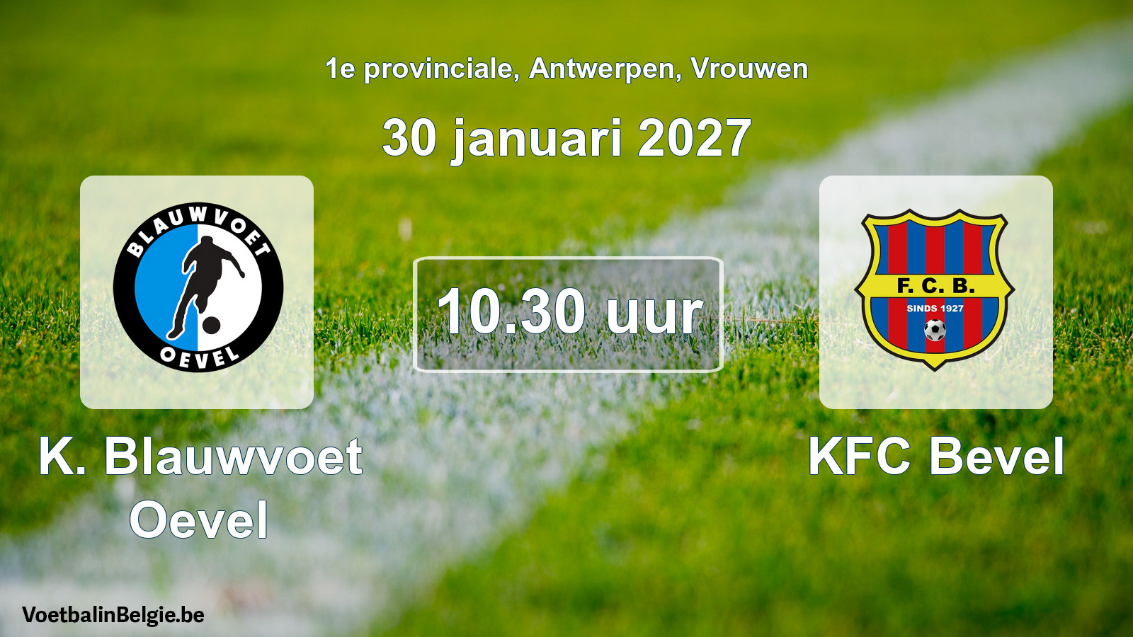 Geplande wedstrijd vrouwenvoetbal: K. Blauwvoet Oevel - KFC Bevel (30 januari 2027)