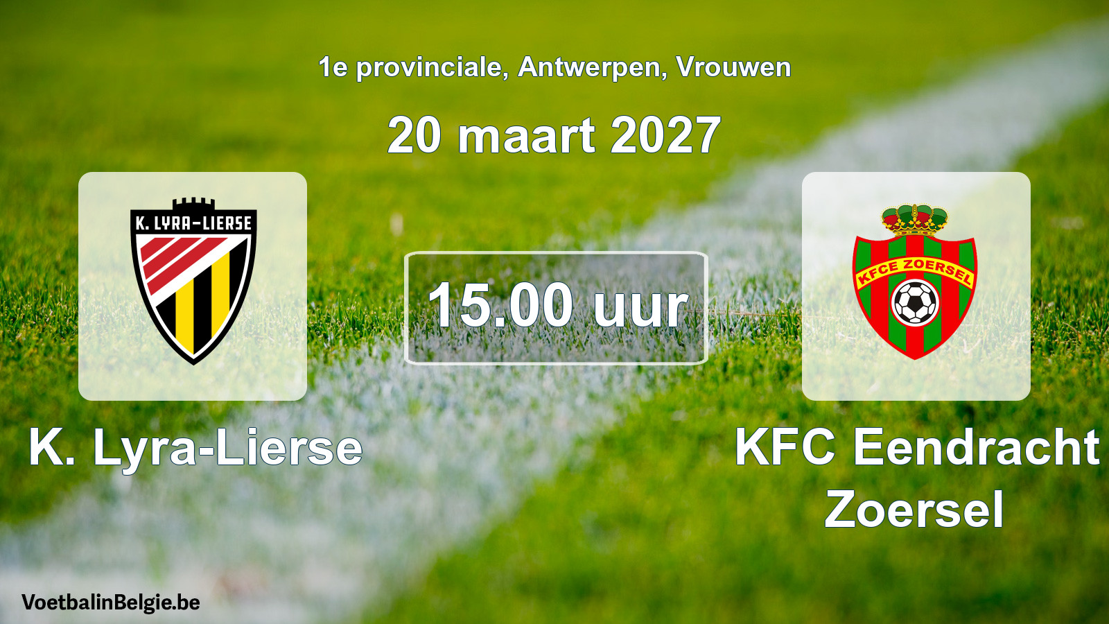 Geplande wedstrijd vrouwenvoetbal: K. Lyra-Lierse - KFC Eendracht Zoersel (20 maart 2027)