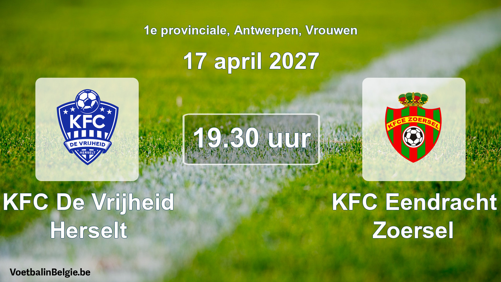 Geplande wedstrijd vrouwenvoetbal: KFC De Vrijheid Herselt - KFC Eendracht Zoersel (17 april 2027)