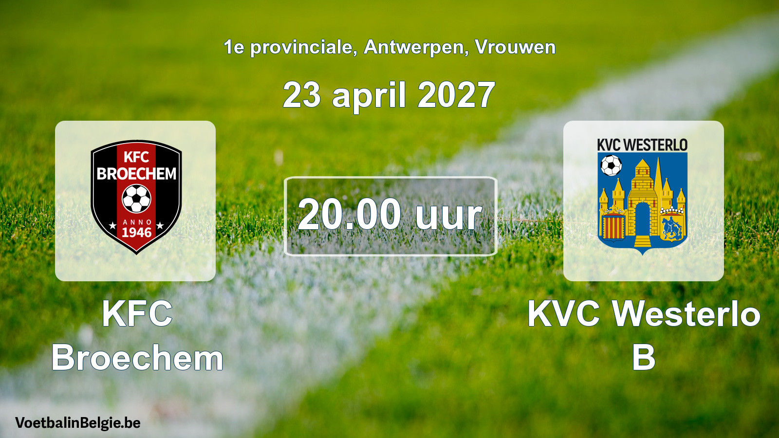 Geplande wedstrijd vrouwenvoetbal: KFC Broechem - KVC Westerlo B (23 april 2027)