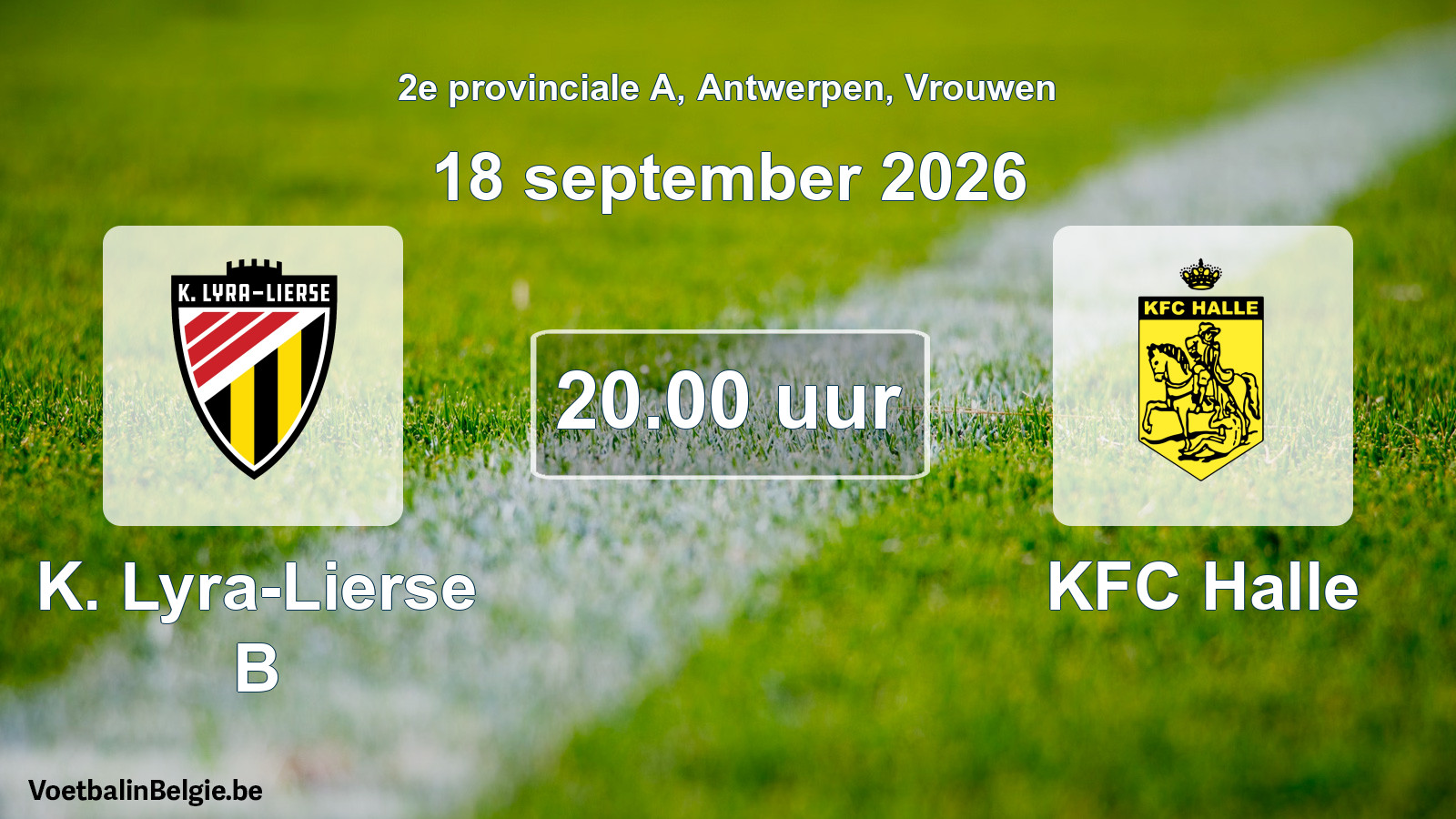 Geplande wedstrijd vrouwenvoetbal: K. Lyra-Lierse B - KFC Halle (18 september 2026)