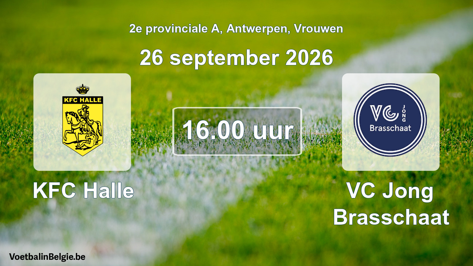 Geplande wedstrijd vrouwenvoetbal: KFC Halle - VC Jong Brasschaat (26 september 2026)