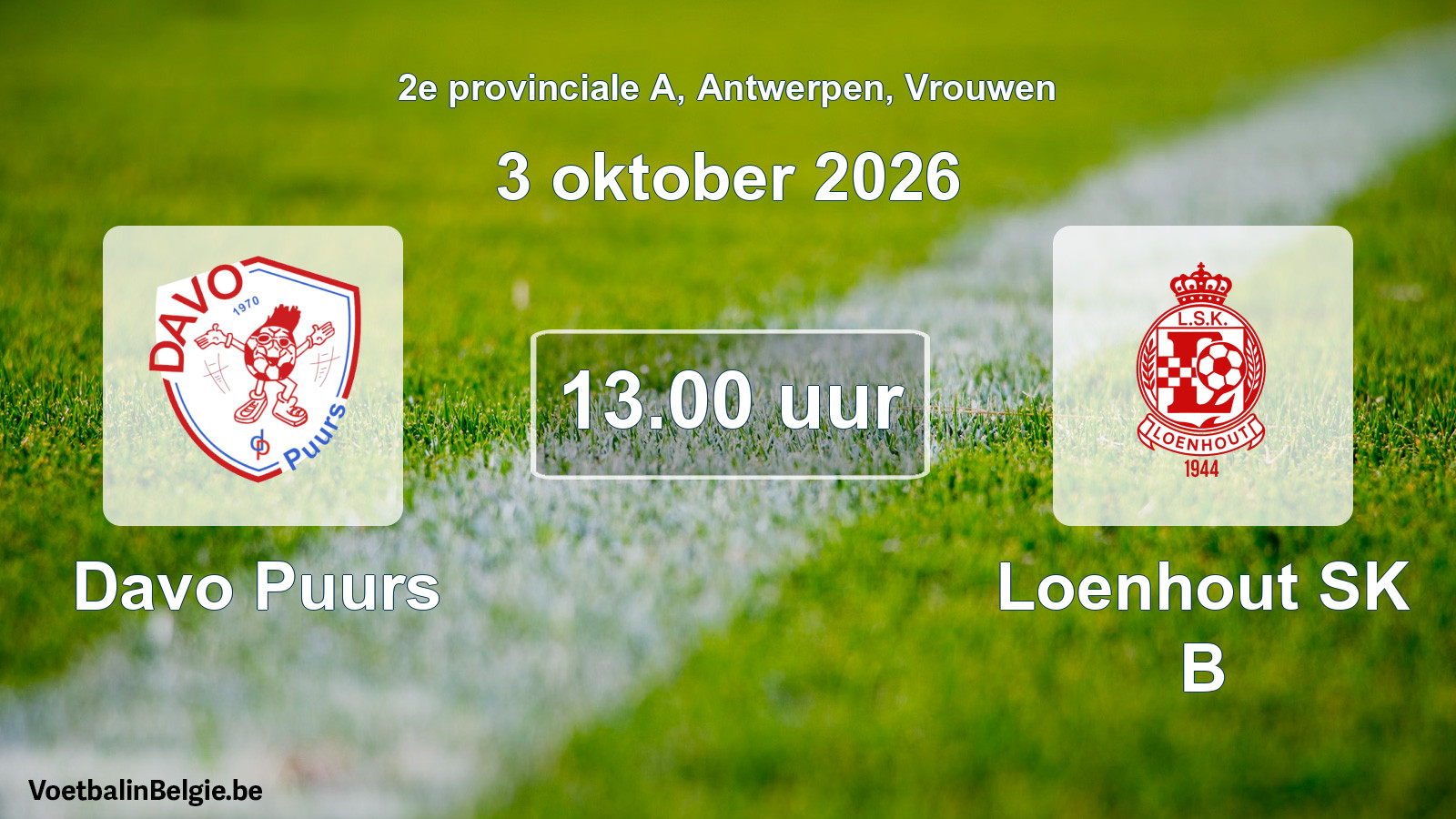 Geplande wedstrijd vrouwenvoetbal: Davo Puurs - Loenhout SK B (3 oktober 2026)