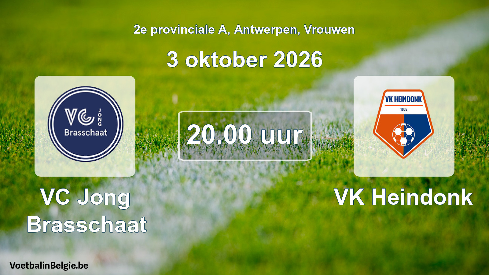 Match prévu football femmes: VC Jong Brasschaat - VK Heindonk (3 octobre 2026)