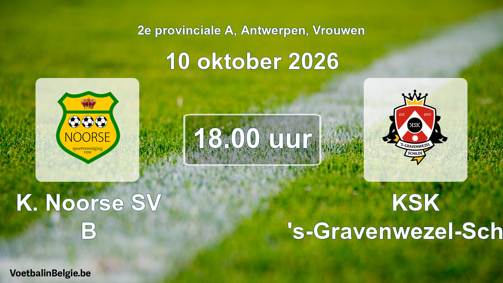 Geplande wedstrijd vrouwenvoetbal: K. Noorse SV B - KSK 's-Gravenwezel-Schilde (10 oktober 2026)