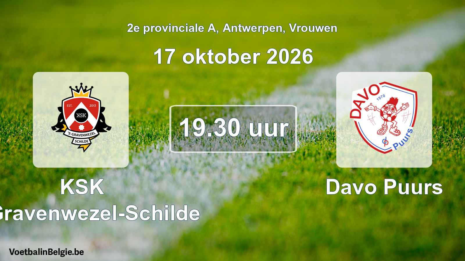 Geplande wedstrijd vrouwenvoetbal: KSK 's-Gravenwezel-Schilde - Davo Puurs (17 oktober 2026)