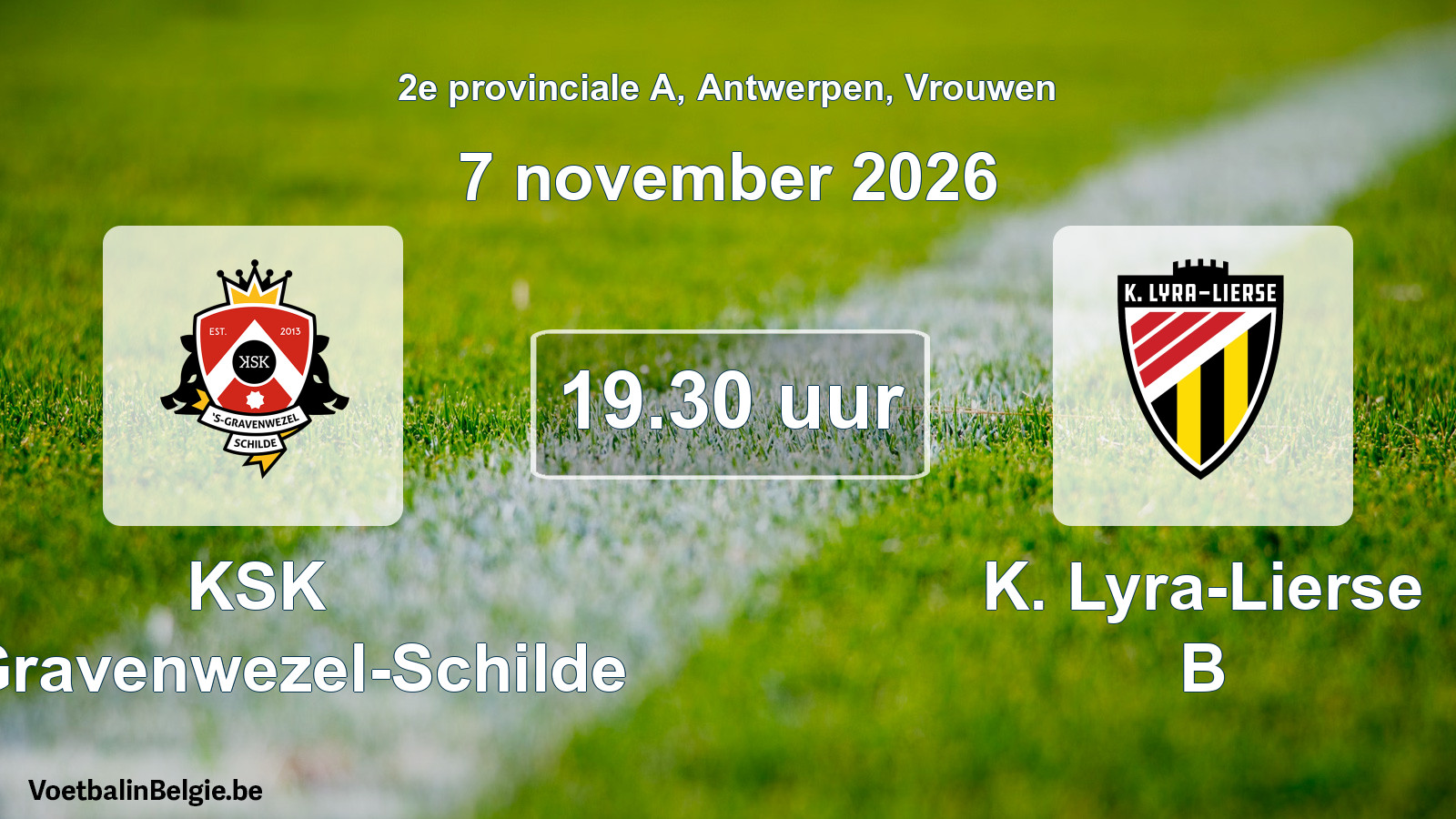Geplande wedstrijd vrouwenvoetbal: KSK 's-Gravenwezel-Schilde - K. Lyra-Lierse B (7 november 2026)