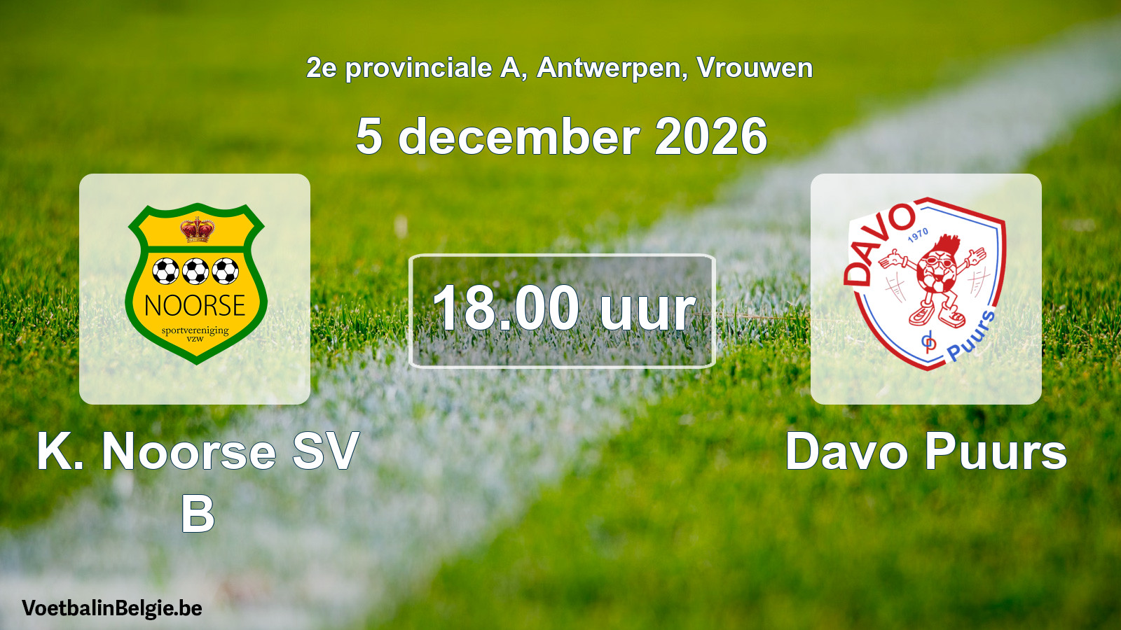 Geplande wedstrijd vrouwenvoetbal: K. Noorse SV B - Davo Puurs (5 december 2026)