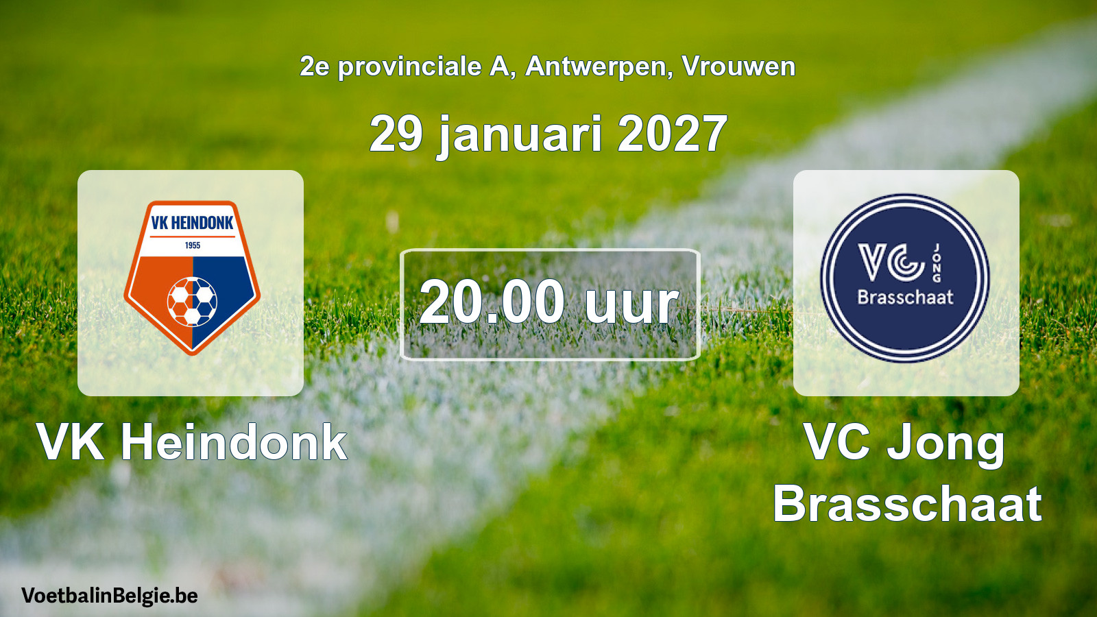 Geplande wedstrijd vrouwenvoetbal: VK Heindonk - VC Jong Brasschaat (29 januari 2027)