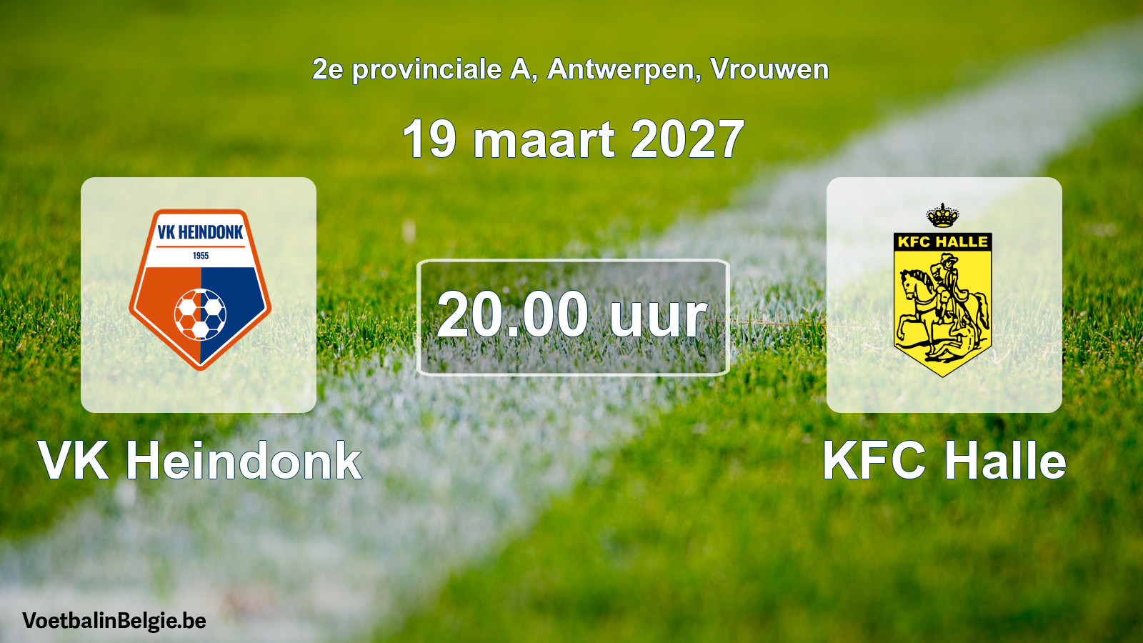 Geplande wedstrijd vrouwenvoetbal: VK Heindonk - KFC Halle (19 maart 2027)