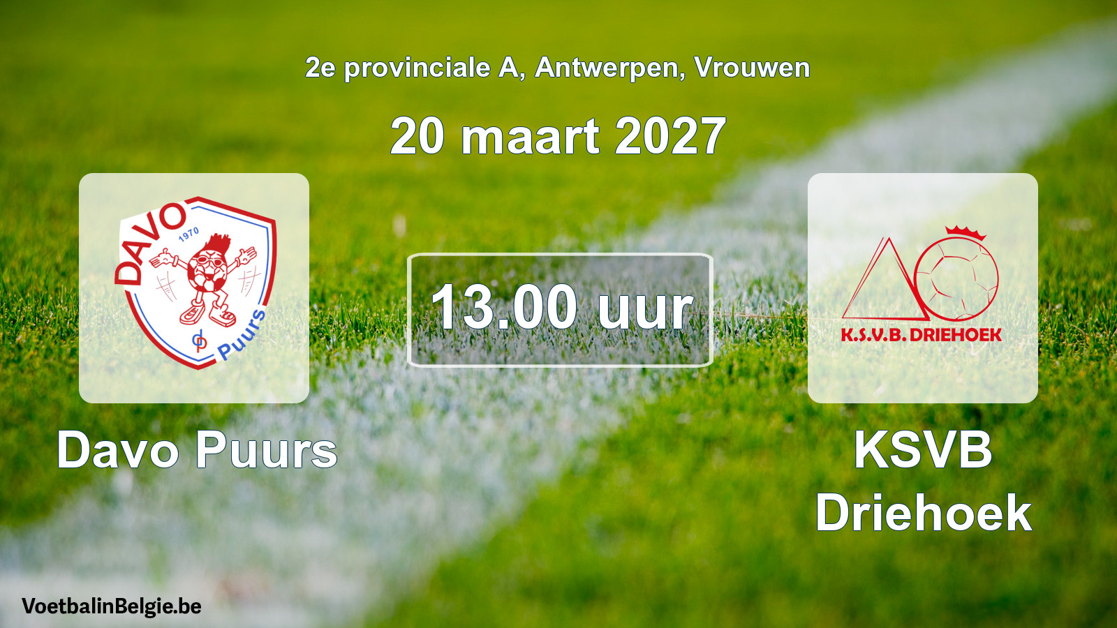 Geplande wedstrijd vrouwenvoetbal: Davo Puurs - KSVB Driehoek (20 maart 2027)