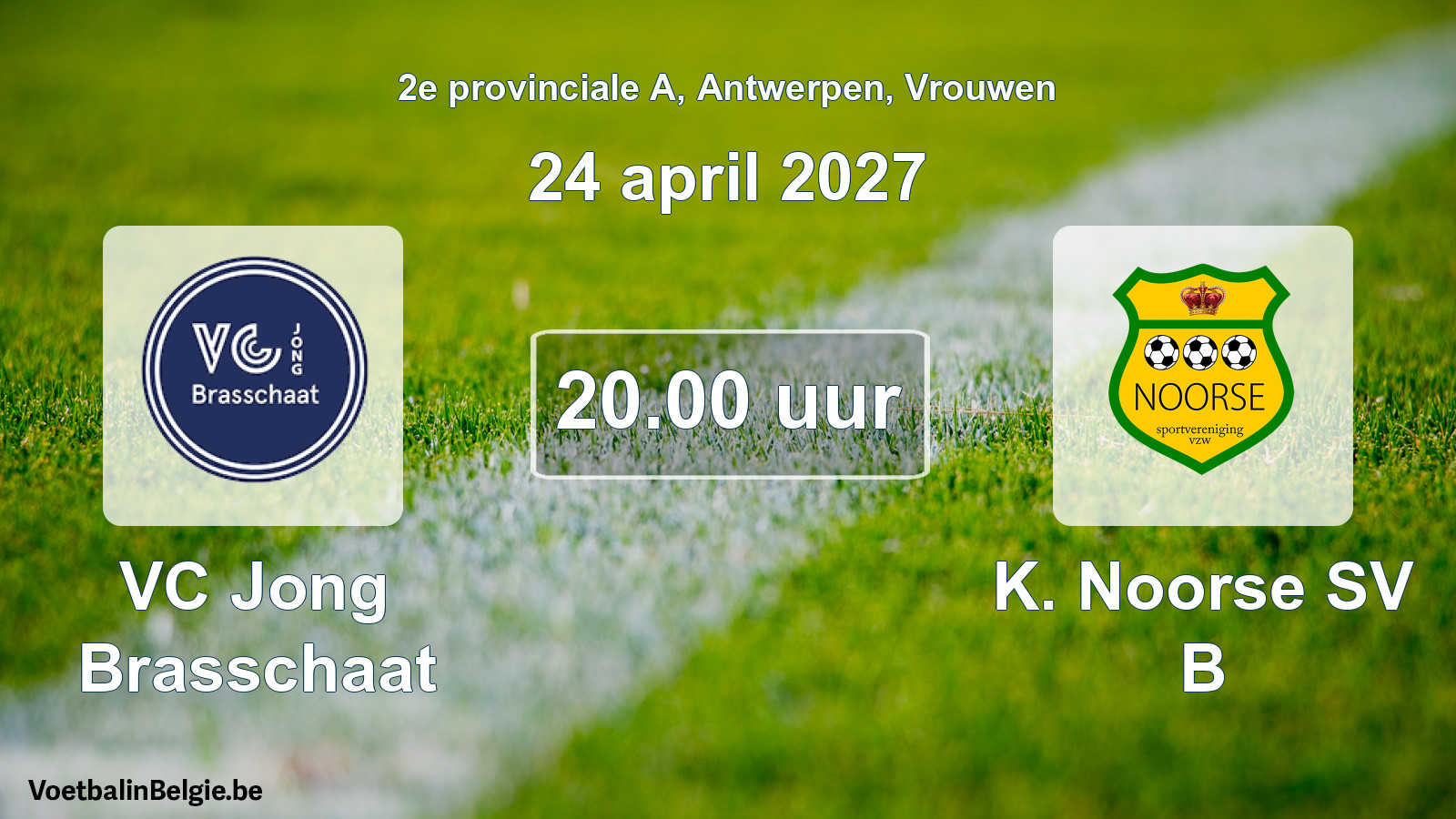 Geplande wedstrijd vrouwenvoetbal: VC Jong Brasschaat - K. Noorse SV B (24 april 2027)