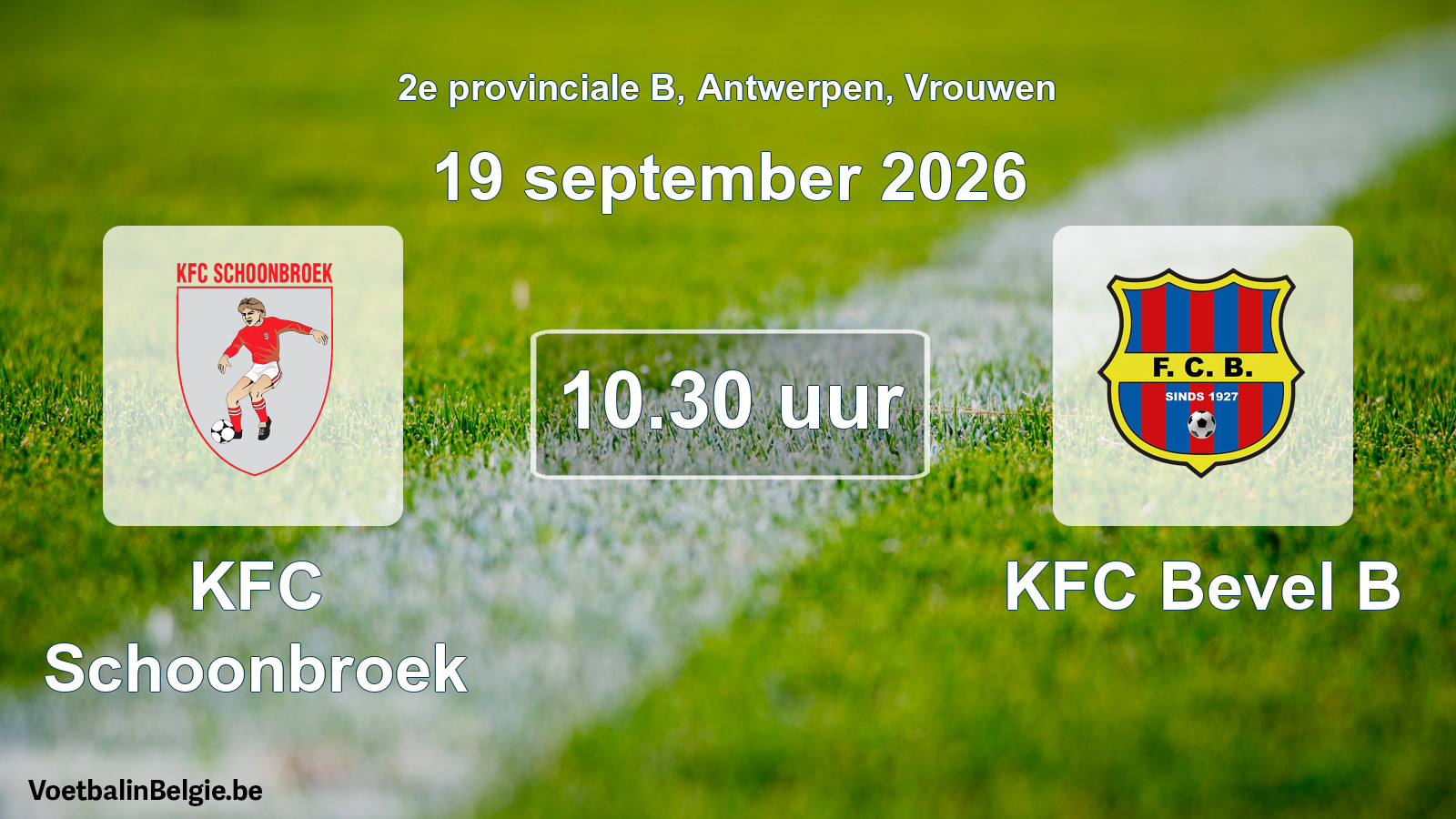 Geplande wedstrijd vrouwenvoetbal: KFC Schoonbroek - KFC Bevel B (19 september 2026)