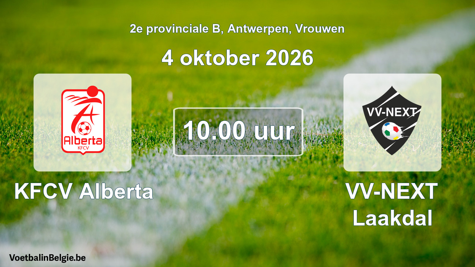 Match prévu football femmes: KFCV Alberta - VV-NEXT Laakdal (4 octobre 2026)