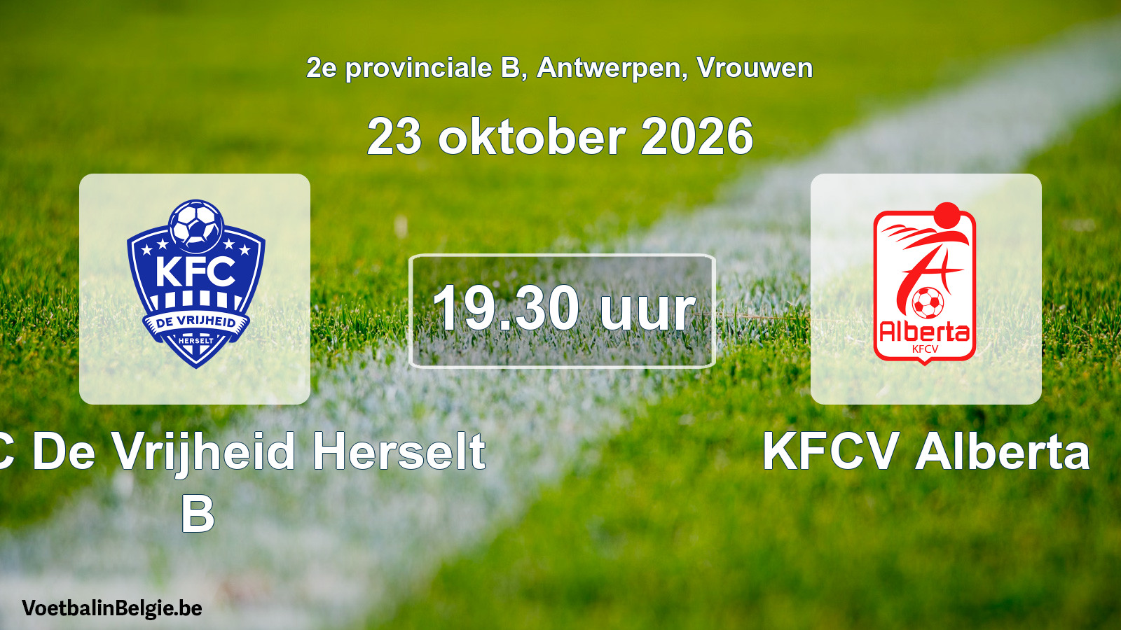 Geplande wedstrijd vrouwenvoetbal: KFC De Vrijheid Herselt B - KFCV Alberta (23 oktober 2026)